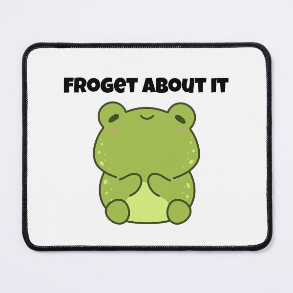 Item preview, "Froget About It" Chill Frog Meme designed and sold by CloudyDreams123.