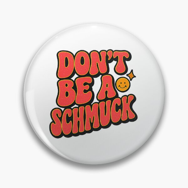 Item preview, Don’t Be a Schmuck Retro Yiddish design – Funny Vintage Style design  designed and sold by JRRouse.