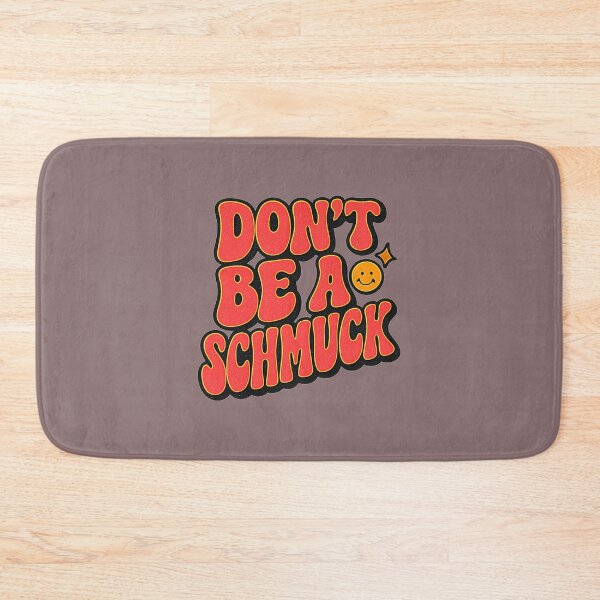 Item preview, Don’t Be a Schmuck Retro Yiddish design – Funny Vintage Style design  designed and sold by JRRouse.