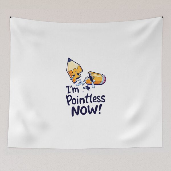 Item preview, There is a cartoon pencil and a pencil with the words I ' m pointless now designed and sold by cafegrafis.