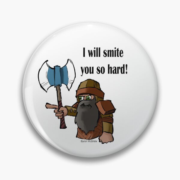 Item preview, I will smite you so hard! designed and sold by Byron McBride.