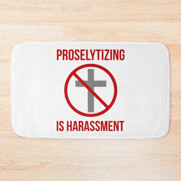 Item preview, Proselytizing is harassment  designed and sold by Rachel the Artist .
