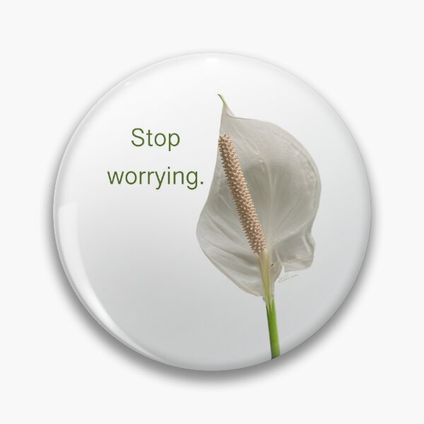 Item preview, Stop worrying, peace lily  designed and sold by Josephine Ethereal.