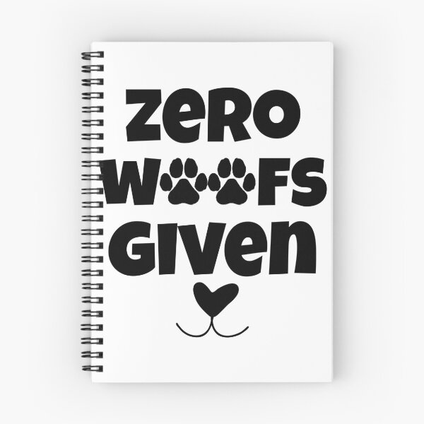 Item preview, Zero Woofs Given Funny Dog Lover Shirt with Paw Print Design designed and sold by Fredster1966.