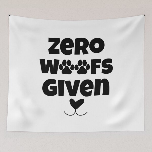 Item preview, Zero Woofs Given Funny Dog Lover Shirt with Paw Print Design designed and sold by Fredster1966.