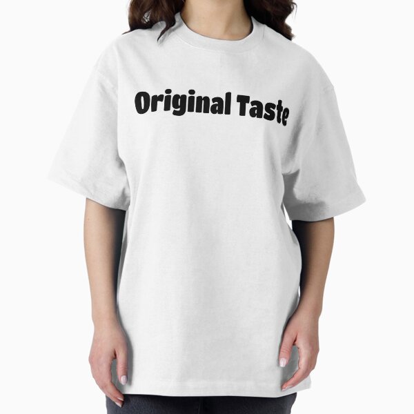 Item preview, Original Taste (Black Text) designed and sold by Flirty Merch.