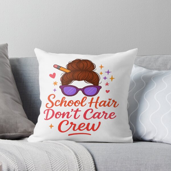 Item preview, School Hair, Don’t Care Crew – Fun Back to School Teacher Design designed and sold by Rajasekar.