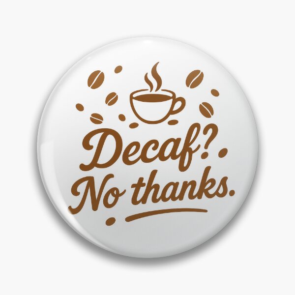 Item preview, Decaf? No Thanks – Retro Coffee Mug Design designed and sold by MUGHAN.