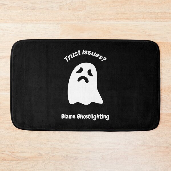 Item preview, Trust Issues? Blame Ghostlighting – Funny Relationship Quote designed and sold by BeBetterPeople.