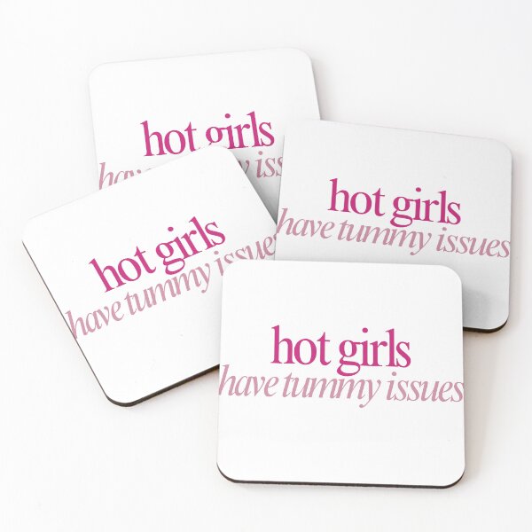 Item preview, Witty 'Hot Girls Have Tummy Issues' Funny Slogan Quote designed and sold by heyhuecreatives.
