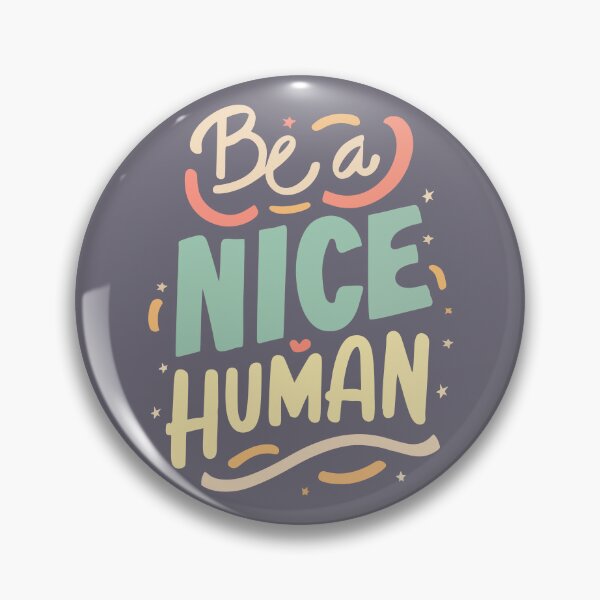 Item preview, Be a Nice Human | Positive Motivational Quote Typography designed and sold by angelisart.