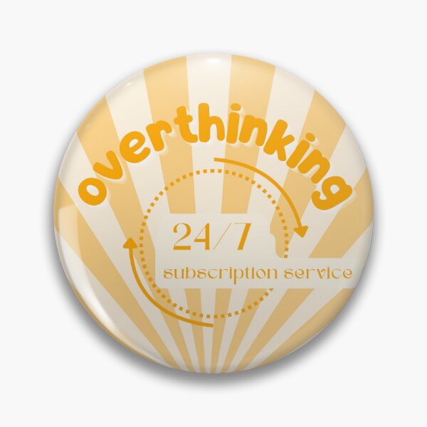 Item preview, Overthinking 24/7 Subscription | Service Funny Mental Health designed and sold by AmyvdBerg.