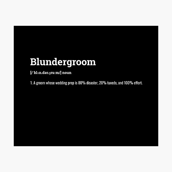 Item preview, Blundergroom– Funny Definition Tee for Grooms Who Try Their Best designed and sold by BeBetterPeople.
