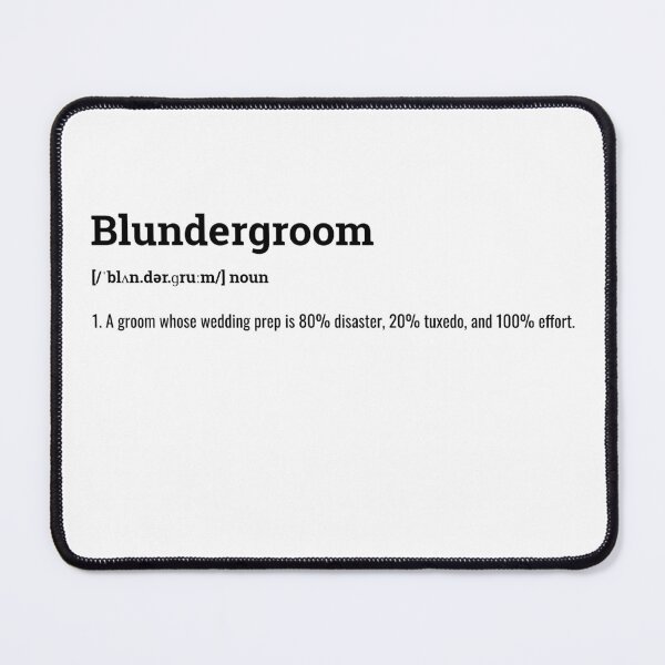 Item preview, Blundergroom Black– Funny Definition Tee for Grooms Who Try Their Best designed and sold by BeBetterPeople.