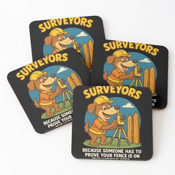 Item preview, Surveyors Because Someone Has To Prove Your Fence Is On The Wrong Side Funny Gifts For Surveyors designed and sold by LookARTIST.