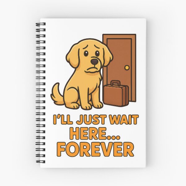 Item preview, Separation Anxiety Dog - I'll Just Wait Here Forever Funny Pet Design designed and sold by EdgyEdgeArt.