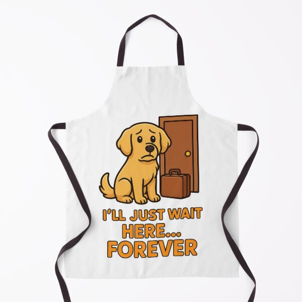 Item preview, Separation Anxiety Dog - I'll Just Wait Here Forever Funny Pet Design designed and sold by EdgyEdgeArt.