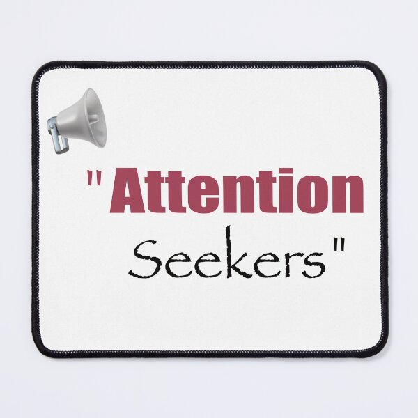 Item preview, Attention Seekers designed and sold by Monika-J-Wright.