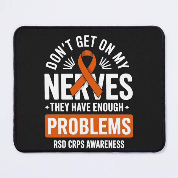 Item preview, Don't Get On My Nerves RSD CRPS Awareness designed and sold by ConceptualVibes.