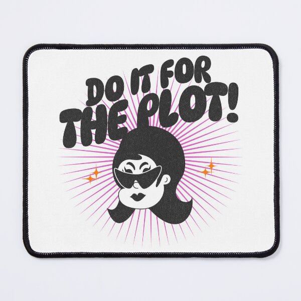 Item preview, do it for the plot! designed and sold by bratfactory.