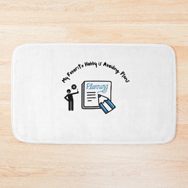 Item preview, My Favorite Hobby is Avoiding Plans designed and sold by khaanju.