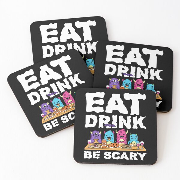 Item preview, EAT, DRINK, BE SCARY - MONSTER HALLOWEEN designed and sold by KEF Custom.