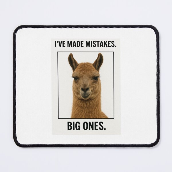 Item preview, I've made mistakes birthday funny prank meme gift weird llama satire designed and sold by CheeseBlueprint.