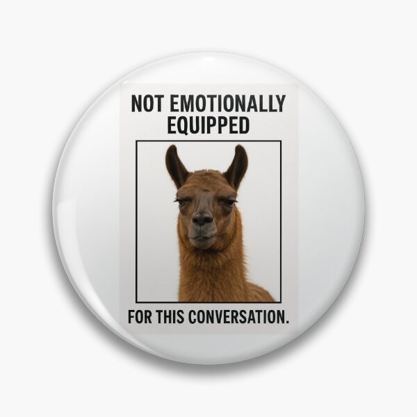 Item preview,  Not emotionally equipped birthday funny prank meme gift weird llama satire designed and sold by CheeseBlueprint.