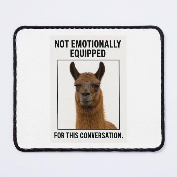 Item preview, Not emotionally equipped birthday funny prank meme gift weird llama satire designed and sold by CheeseBlueprint.