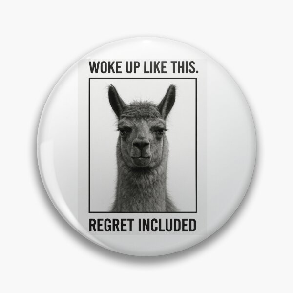Item preview, I woke up like this birthday funny prank meme gift weird llama satire designed and sold by CheeseBlueprint.