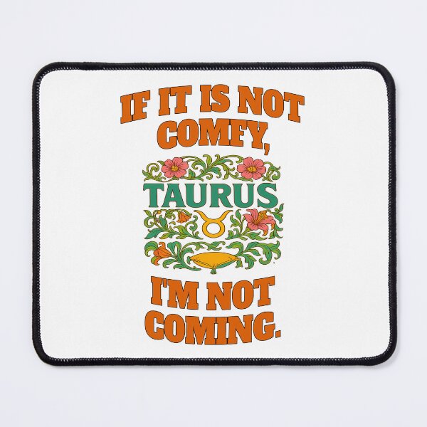 Item preview, Taurus “If it’s not comfy, I’m not coming.” Art Nouveau T-Shirt | Zodiac Comfort Humor designed and sold by MySpiritTravels.