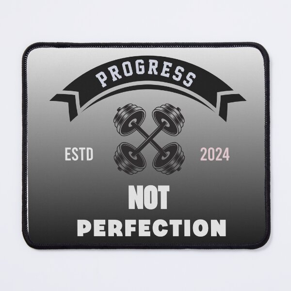 Item preview, PROGRESS NOT PERFECTION designed and sold by Pawprintgallary.