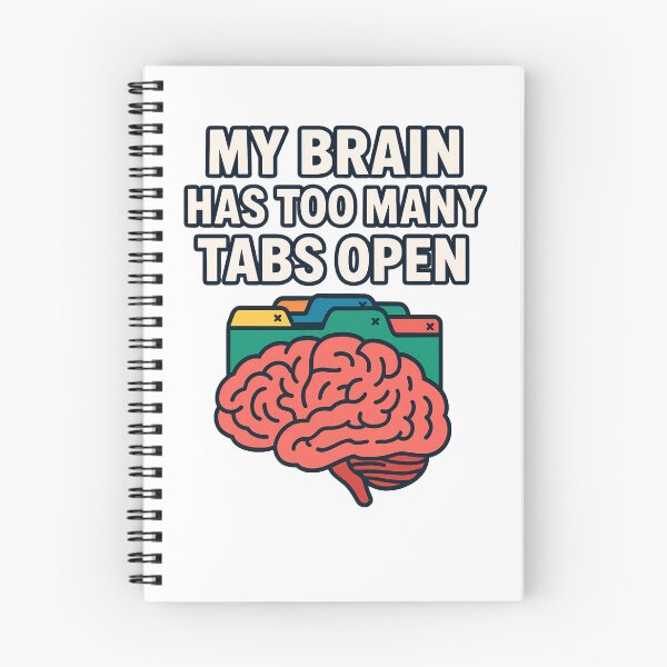 Item preview, Brain Teaser My Brain Has Too Many Tabs Open designed and sold by RoliPictures.