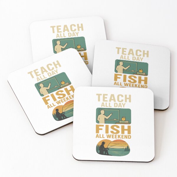 Item preview, Teach All Day Fish All Weekend designed and sold by Hook'n'Bait.