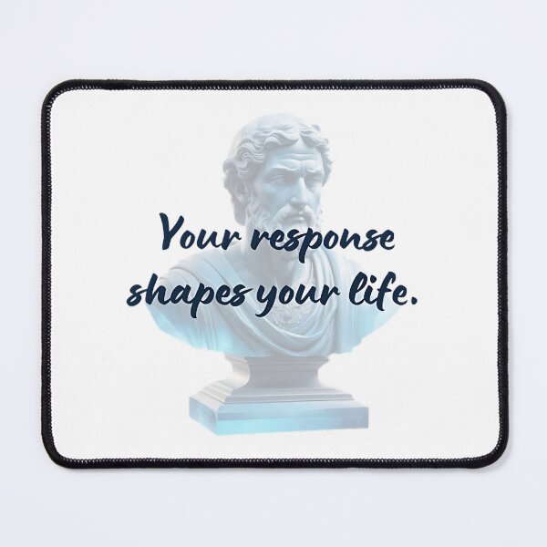Item preview, Your response shapes your life by Stoic Philosopher Epictetus designed and sold by LexaArtworks.
