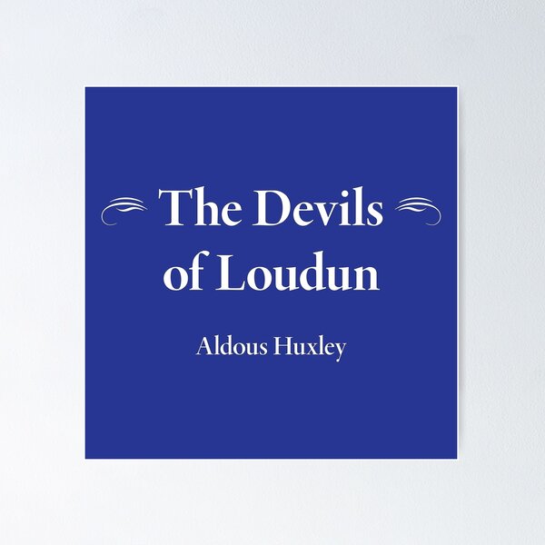 Item preview, Aldous Huxley, The Devils of Loudun designed and sold by CharlottePlaceArt.