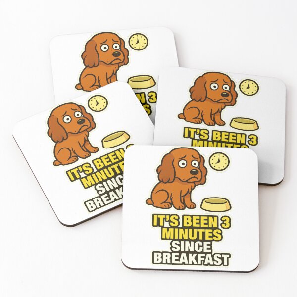 Item preview, It's Been 3 Minutes Since Breakfast Hungry Dog Food Obsessed Meme designed and sold by EdgyEdgeArt.