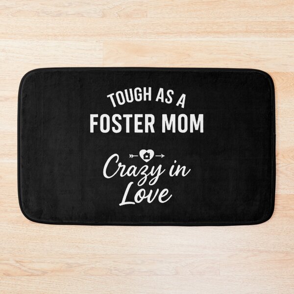 Item preview, Tough As A Foster Mom Crazy In Love Design designed and sold by BunBuntheDog-.