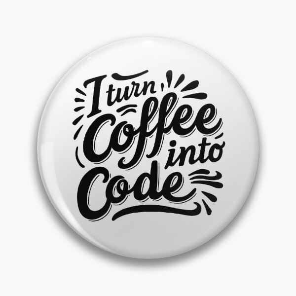 Item preview, I Turn Coffee Into Code designed and sold by a-salah.