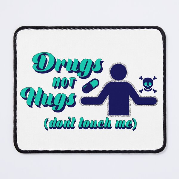 Item preview, Drugs Not Hugs Dont Touch Me funny Sayings Quote Street, Sarcastic Humor green blue sparkle designed and sold by SomniferumWars.