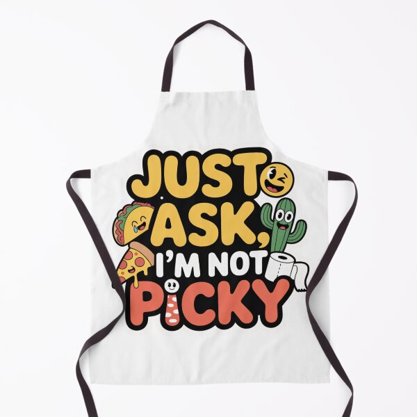 Item preview, Just Ask', I'm Not Picky designed and sold by ByBryteG.