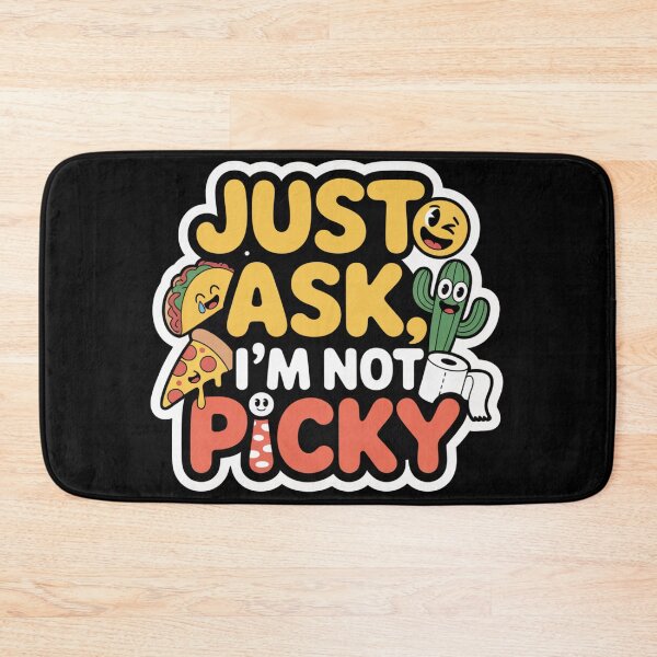 Item preview, Just Ask', I'm Not Picky designed and sold by ByBryteG.