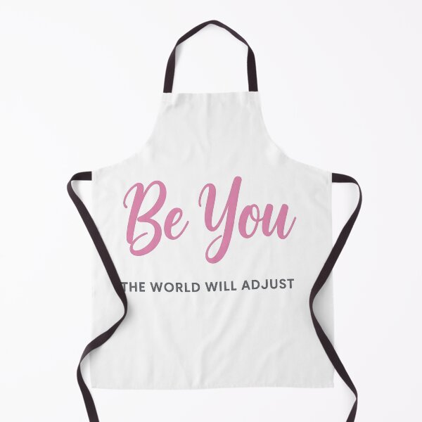 Item preview, Be You, The World Will Adjust designed and sold by Momo7Designs.
