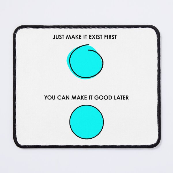 Item preview, Motivation Just Make It Exist First You Can Make It Good Later designed and sold by FlyShop1.