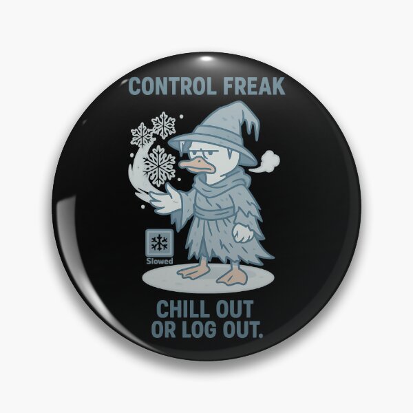 Item preview, Control Freak Chill Out Or Log Out Duck Frost Mage designed and sold by TeeTimeTreasure.