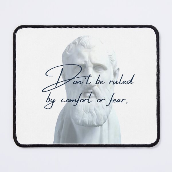 Item preview, Don't be ruled by comfort or fear by Stoic Philosopher Zeno of Citium designed and sold by LexaArtworks.