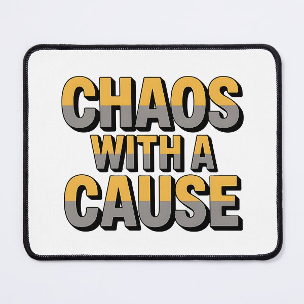 Item preview, Chaos with a Cause designed and sold by Momo7Designs.