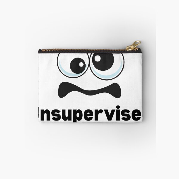 Item preview, Unsupervised I know it scares me as well  designed and sold by Laughing Moon Giftables.