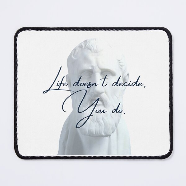 Item preview, Life doesn't decide, You do by Stoic Philosopher Zeno of Citium designed and sold by LexaArtworks.