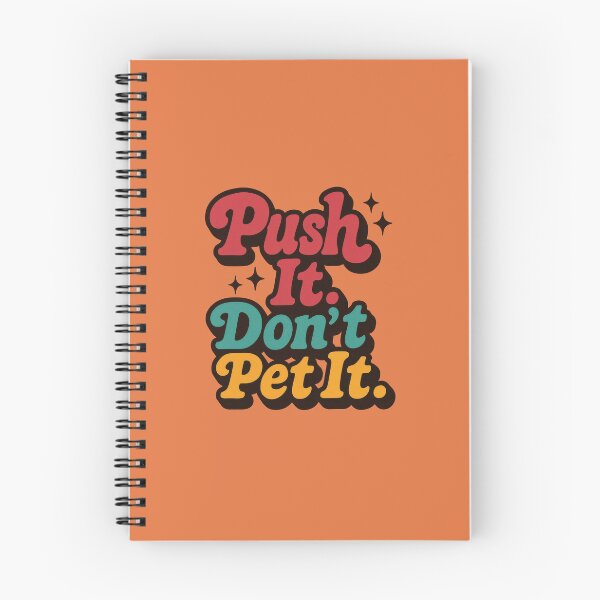 Item preview, Push It, Don’t Be Gentle Now designed and sold by EdvvinStudios.